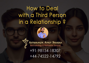 How to Deal With a Third Person in a Relationship?