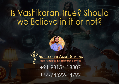 Is Vashikaran True? Should we Believe in it or Not?