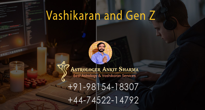 Vashikaran and Gen Z